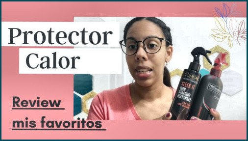 ☄️opiniones sobre protector de calor para el cabello loreal